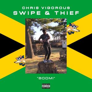 Swipe & Thief (Explicit)