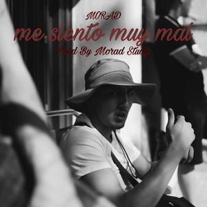 me siento muy mal (feat. Morad Morad)