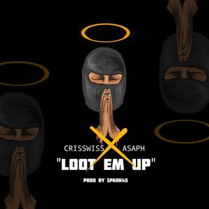 Loot Em Up (feat. Asaph) (Radio Edit)