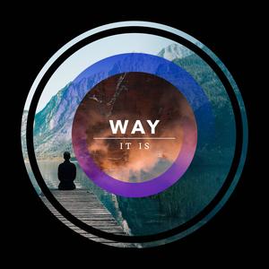 Way it is (Explicit)