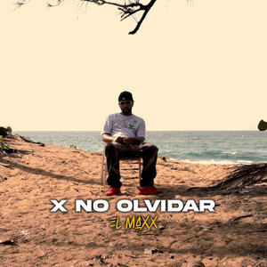 X No Olvidar (Explicit)