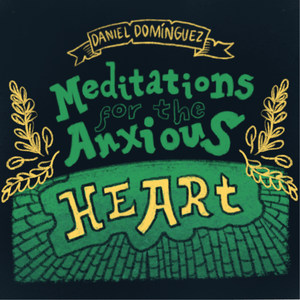 Meditations for the Anxious Heart