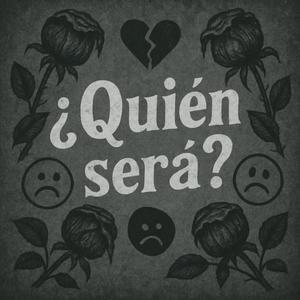 Quien sera