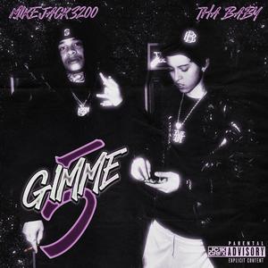 Gimme 5 (feat. MikeJack3200) [Explicit]