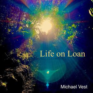 Life on Loan