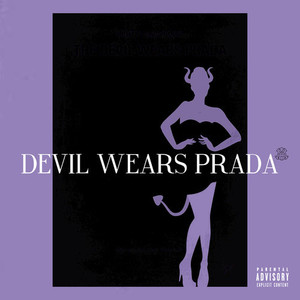 Devil Wears Prada (Explicit)