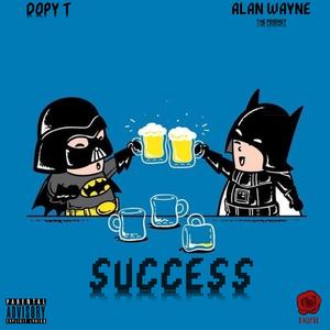 Success(feat. Alan Wayne the Pradagy) (Explicit)
