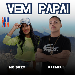 Vem Papai (Explicit)