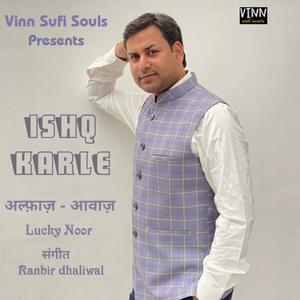 Ishq Karle (HINDI KAVITA) (feat. Lucky Noor)