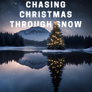 Chasing Christmas Through the Snow