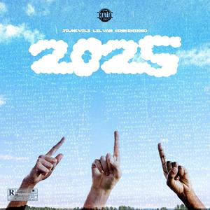 2025 (feat. Jeune VILI & KENN SHIRRO) (Explicit)