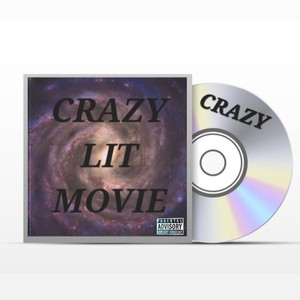 CRAZY LIT MOVIE (Explicit)