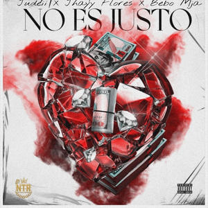 No Es Justo (feat. Jhayy Flores & Bebo Mja)