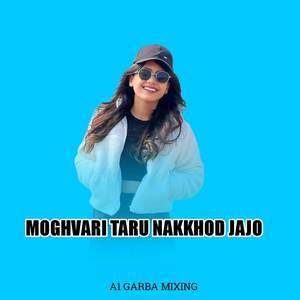 MOGHVARI TARU NAKKHOD JAJO