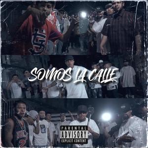 Somos la calle (feat. Crazy Rappers & Dany 420) [Explicit]