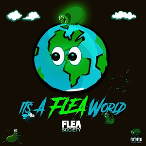 It's a Flea World (Explicit)