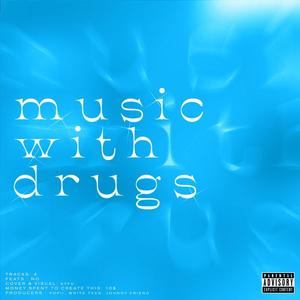 music with drugs