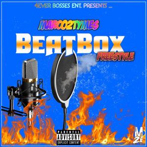 Beatbox Freestyle (Explicit)