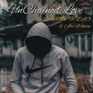 UnChained Love (feat. DLO & Art Watsn) (Explicit)