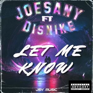 Let Me Know (feat. Disnike) (Explicit)