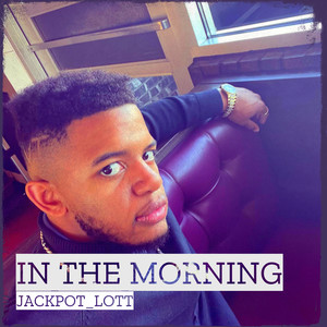 In the Morning (Explicit)