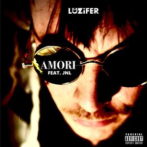 AMORI (feat. JNL) (Explicit)