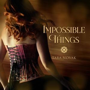 Impossible Things