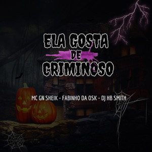 Ela Gosta de Criminoso (Explicit)