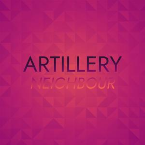 Artillery Neighbour