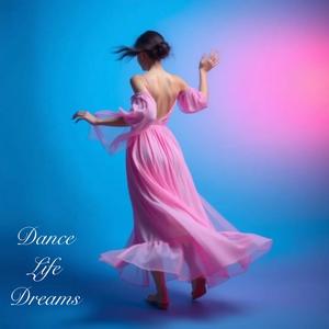 Dance Life Dreams