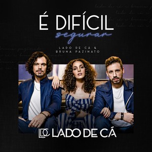 É Difícil Segurar