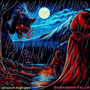 Darkness Falls (feat. Felise Spade)