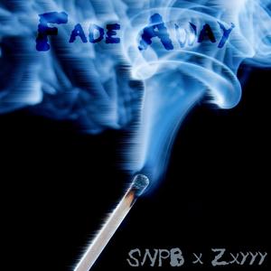 Fade Away (feat. Zxyyy) (Explicit)