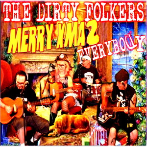 Merry Xmas Everybody (feat. the Dirty Folkers & Beki Bondage)