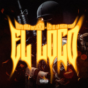 El Loco (Explicit)