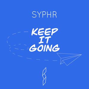 Keep It Going (Explicit)