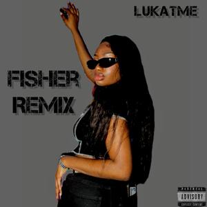 Fisher (Remix) [Explicit]