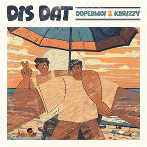 Dis Dat (Explicit)