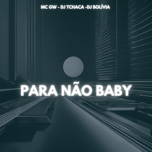 PARA NÃO BABY (Explicit)