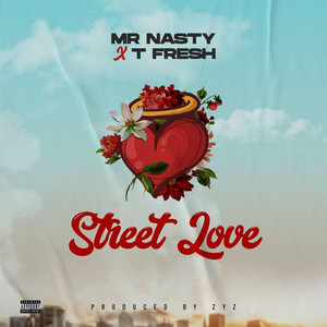 Street Love (Explicit)