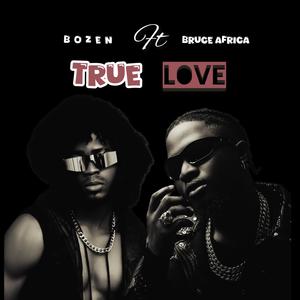 True Love (feat. Bruce Africa)