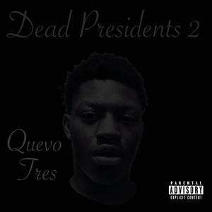 Dead Presidents 2 (Explicit)