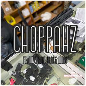 CHOPPAHZ (Explicit)