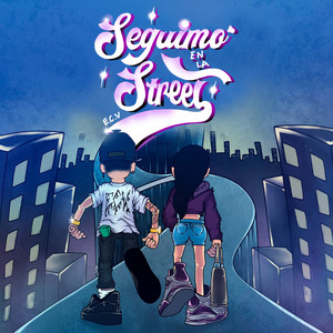 Seguimo' en la Street (Explicit)