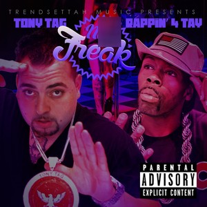 I Need A Freak (Explicit)