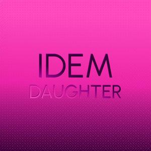 Idem Daughter