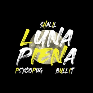Luna Piena(feat. PsycoPug & Bullit)