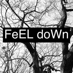 FeEL doWn