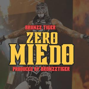 Zero Miedo (Explicit)