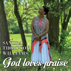 God Loves Praise (feat. Pamela Duncan, Deandre Duncan & Cherise Taylor)